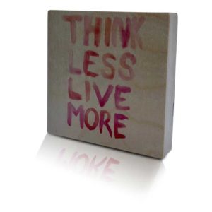 _Houten-Quoteblok-Thinklesslivemore